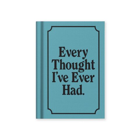 Every Thought I've Ever Had Notebook Ohh Deer