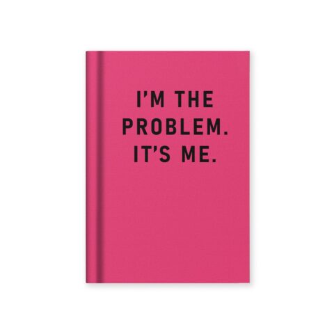 I'm The Problem, It's Me Notebook Ohh Deer
