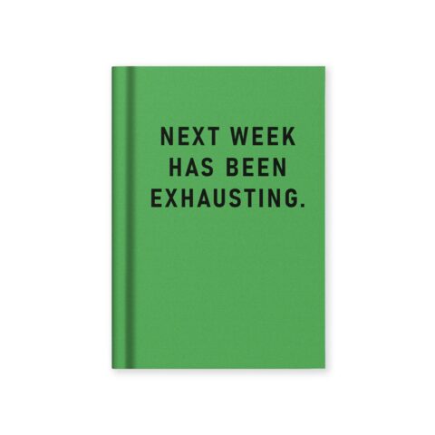Next Week Has Been Exhausting Notebook Ohh Deer