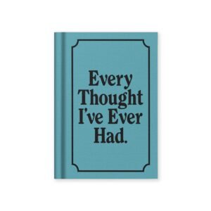 Every Thought I've Ever Had Notebook Ohh Deer