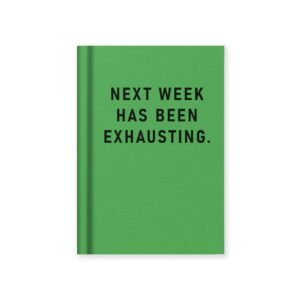 Next Week Has Been Exhausting Notebook Ohh Deer