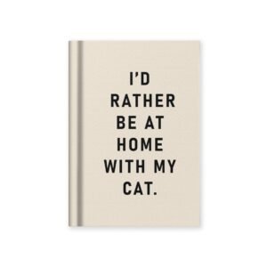 I'd Rather Be At Home With My Cat Notebook Ohh Deer